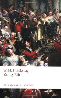 Vanity Fair: A Novel Without A Hero (Oxford World's Classics)