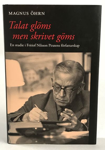 Talat glöms men skrivet göms. En studie i Fritiof…