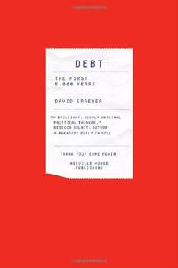 Debt: The First 5,000 Years