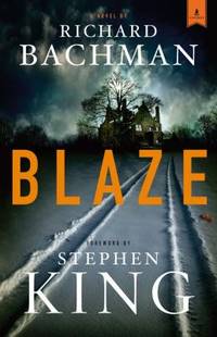 Blaze: A Novel