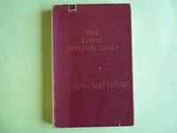 The Royal Apothecaries. by Matthews. Leslie G - 1967