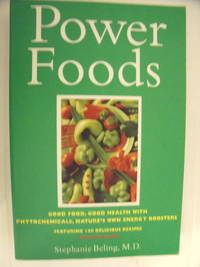 cover of Power Foods: Good Food, Good Health with Phytochemicals, Nature's Own Energy Boosters