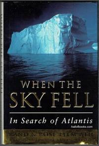 When The Sky Fell: In Search Of Atlantis by Rand & Rose Flem-Ath - Hardcover - 1995 - from Hall of Books (SKU: 201934)
