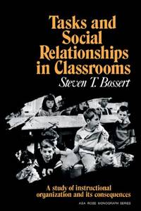 Tasks and Social Relationships in Classrooms: A study of instructional organisation and its...