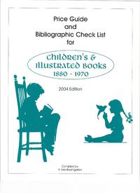 Price Guide and Bibliographic Check List for Children's & Illustrated Books, 1880- 1970