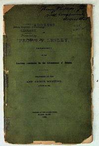 Address of Prof. J.P. Lesley, President of the American Association for the Advancement of Science. Delivered at the Ann Arbor Meeting
