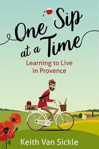 One Sip at a Time : Learning to Live in Provence