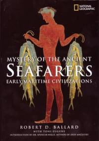 Mystery of the Ancient Seafarers : Ancient Maritime Civilzation