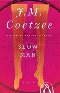 image of Slow Man: A Novel