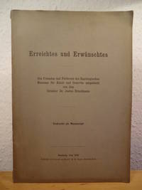 Erreichtes und Erwünschtes. Den Freunden und Förderern des Hamburgischen Museums für Kunst und...