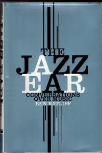 The Jazz Ear : Conversations Over Music