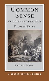 Common Sense and Other Writings: A Norton Critical Edition: 0 (Norton Critical Editions)