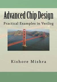 Advanced Chip Design, Practical Examples in Verilog