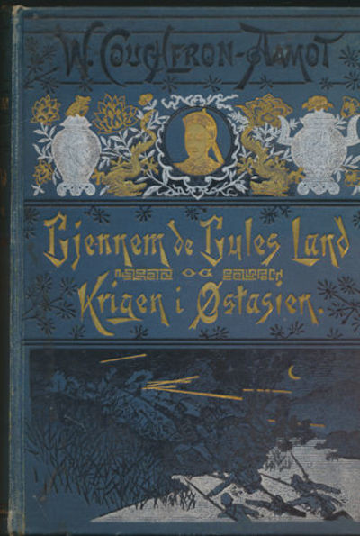 Gjennem de gules land og krigen i Østasien. Med…