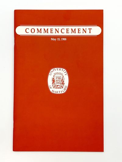[Doctoral Address in:] University of Hartford Commencement May 15, 1988