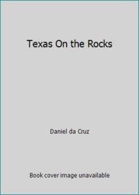 Texas On the Rocks by Daniel da Cruz - 1986