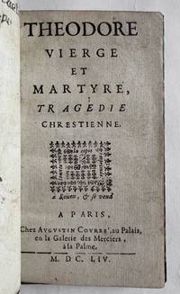 Théodore Vierge et Martyre, Tragédie chrestienne