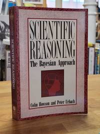 Scientific Reasoning - The Bayesian Approach,