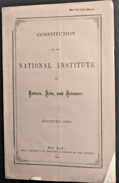 Constitution of the National Institute of Letters, Arts, and Sciences. Founded 1868
