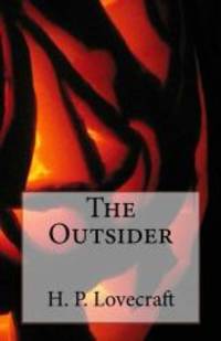 The Outsider by H. P. Lovecraft - Paperback - 2014-12-13 - from Books Express (SKU: 1505534720)