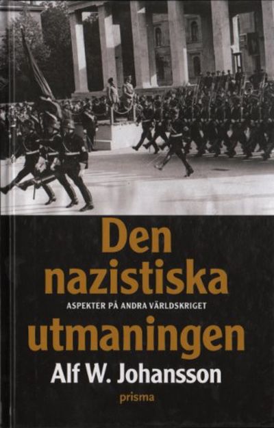 DEN NAZISTISKA UTMANINGEN. Aspekter på andra…