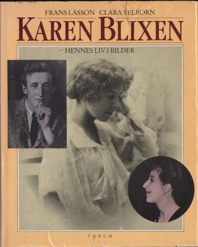 KAREN BLIXEN - hennes liv i bilder.