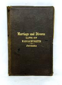 [LAW] The Laws of the Commonwealth of Massachusetts Relating to Marriage and Divorce