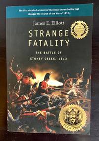 image of Strange Fatality: The Battle of Stoney Creek, 1813