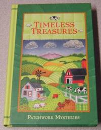 Timeless Treasures (Patchwork Mysteries #4) by Cara Putman - First Edition; First Printing - 2010 - from Books of Paradise (SKU: R6993)