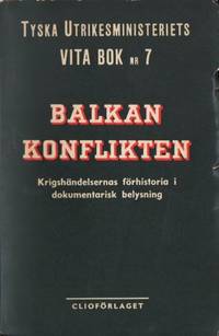 Balkankonflikten. Krigshändelsernas förhistoria i…
