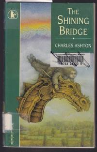 The Shining Bridge by Ashton, Charles - 1994