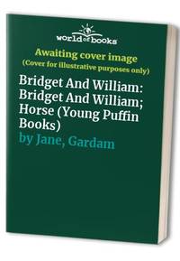 Bridget And William: Bridget And William; Horse (Young Puffin Books)