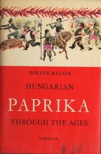 Hungarian paprika through the ages.