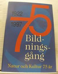 Bildningsgång. Natur och Kultur 75 år.
