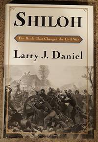 image of Shiloh The Battle That Changed the Civil War