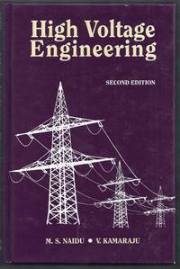 High Voltage Engineering.  Second Edition by Naidu, M.S. and V. Kamarajus