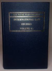 U.S. Naval War College International Law Studies by Lillich, Richard B. and John Norton Moore, eds - 1980