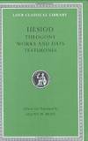Hesiod: Volume I, Theogony. Works and Days. Testimonia (Loeb Classical Library No. 57N)