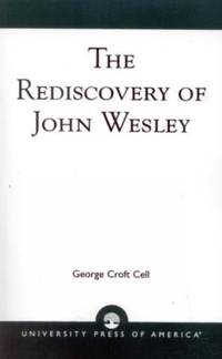 Rediscovery of John Wesley
