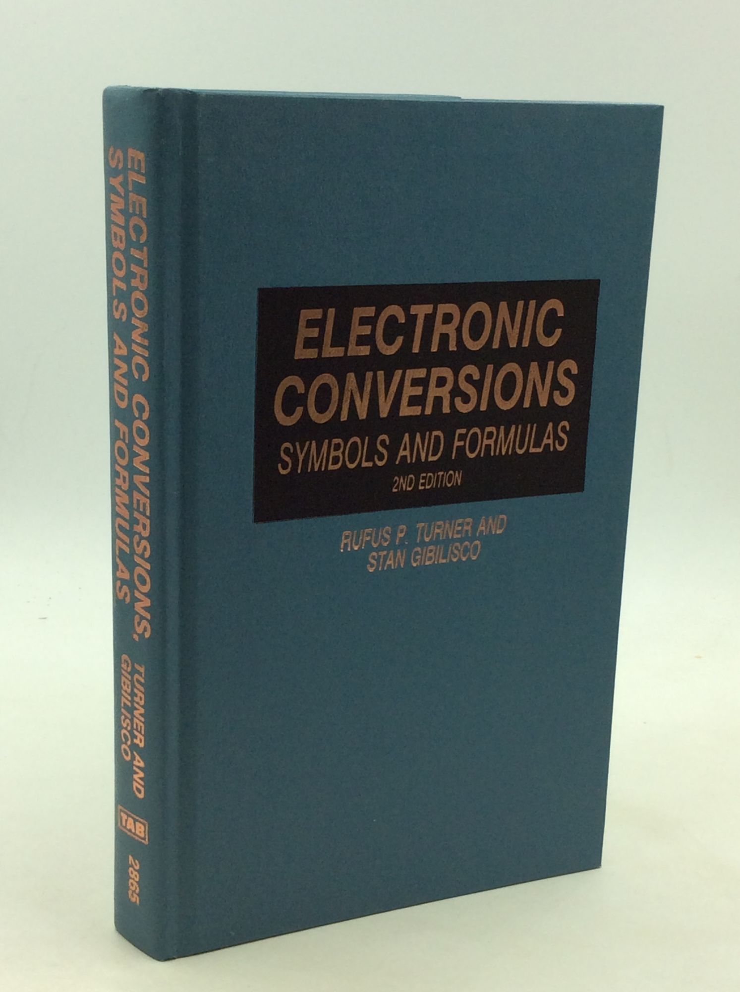 Basic Electronics Conversion Notes Notes ELECTRONIC CONVERSIONS: Symbols and Formulas by Rufus P. Turner and ...