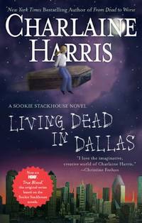 image of Living Dead in Dallas (Sookie Stackhouse / Southern Vampire)