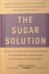 Prevention's the Sugar Solution: Balance Your Blood Sugar Naturally to  Beat Disease, Lose Weight, Gain Energy, and Feel Great