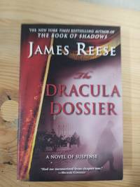 The Dracula Dossier: A Novel of Suspense