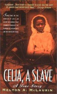 Celia, A Slave by Mclaurin, Melton A - 1999