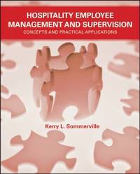 Hospitality Employee Management and Supervision: Concepts and Practical Applications