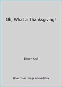 Oh, What a Thanksgiving!