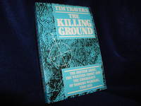 image of The Killing Ground: The British Army, the Western Front and the Emergence of Modern Warfare 1900 - 1918