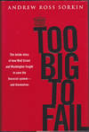 Too Big to Fail: The Inside Story of How Wall Street and Washington Fought to Save the Financial System--and Themselves
