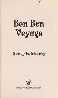 Bon Bon Voyage (Culinary Mysteries with Recipes, No. 9)