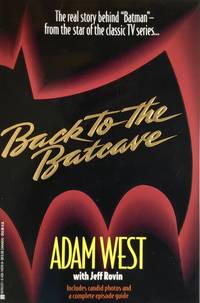 BACK to the BATCAVE  Signed by Adam West